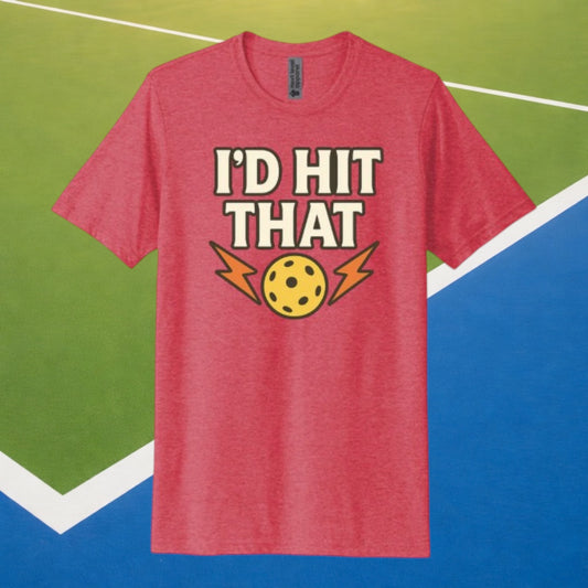I'd Hit That - The Signature Tee